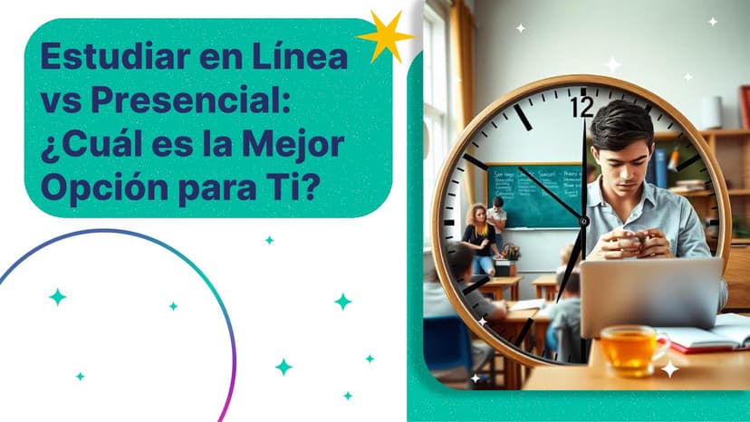 Estudiar en Línea vs Presencial: ¿Cuál es la Mejor Opción para Ti?
